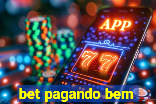 bet pagando bem